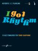 I Got Rhythm: 10 Jazz Standards: Tenor Saxophone: Book & Cd