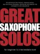 Great Saxophone Solos: Alto Saxophone