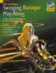 Swinging Baroque: Play Along: Alto Saxophone