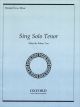 Sing Solo: Tenor: Vocal & Piano (OUP)
