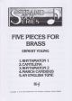 Five Pieces For Brass (Bb Or C Instrument And Piano) - Young,