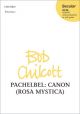 Pachelbel: Canon (Rosa Mystica): Vocal: Sssatb (unaccompanied Or With Guitar) (OUP)