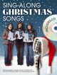Sing-along: Christmas Songs -18 Songs: For Male And Female Singers: Piano Vocal Guitar