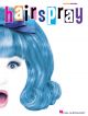 Hairspray: Easy Piano Selections: Piano Vocal and Guitar