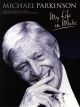 Michael Parkinson: My Life In Music: Piano Vocal Guitar