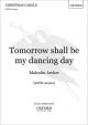 Tomorrow Shall Be My Dancing Day: SATB  (OUP)