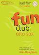 Fun Club Alto Saxophone Grade 2-3: Student Book & Cd (Haughton)