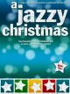 Jazzy Christmas 2: 13 Great Jazz Arrangments For Solo Piano