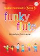 Funky Flute: Course For Young Beginner: Book 3: Book & Cd (hammond)