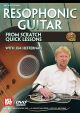 Resophonic Guitar: From Scratch Quick Lessons : DVD  Wirh Jeff Hefferna