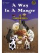 A Way In A Manger: Nativity Musical: Piano Vocal And Guitar &CD (Key Stage 1&2)