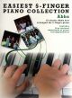 Easiest 5 Finger Piano Collection: Abba: 15 Classic Hits: Piano