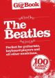 The Gig Book: The Beatles: 100 Classic Songs