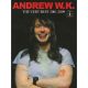 Andrew W K: Very Best Of 2001-2009