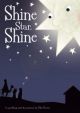 Shine Star Shine: A Sparkiling Nativity: Vocal