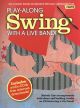 Play Along: Swing: With A Live Band: Flute: Book And CD