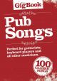 The Gig Book: Pub Songs: 100 Classic Songs