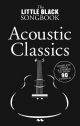 Little Black Songbook: Acoustic Classic: Lyrics & Chords