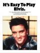 Its Easy To Play Elvis: Piano With Vocal And Guitar Chord