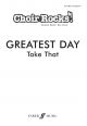 Choir Rocks: Greatest Day: Take That: Vocal SAB