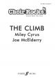 Choir Rocks: The Climb: Miley Cyrus/Joe Mcelderry : Vocal SAB
