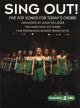 Sing Out: Five Pop Songs For Todays Choirs: Vocal: SAT And CD