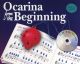 Ocarina From The Beginning: Pupils Book And Cd