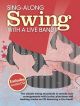 Sing-along: Swing With A Live Band: Piano Vocal Guitar
