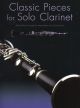 Classic Pieces For Solo Clarinet: Intermediate Level