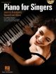 Piano For Singers: Learn To Accompany Yourself And Others: Piano/Keyboard: Book And Cd