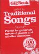 The Gig Book: Traditional Songs: 100 Classic Songs: Top Line & Chords: Guitar Or Keyboard