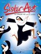Sister Act: Piano Vocal Guitar: Vocal Selections: Musical Comedy From The London Palladium