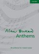 Alan Bullard Anthems: SATB accompanied & unaccompanied (OUP)