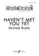 Choir Rocks: Havent Met You Yet: Michael Buble: Vocal: SAB