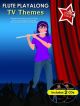 You Take Centre Stage: Tv Themes: Flute: Book & CD