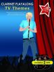 Clarinet Playalong TV Themes: You Take Centre Stage: Clarinet Book & Cd