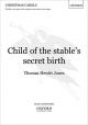 Child Of The Stables Secret Birth: Vocal Score (OUP)