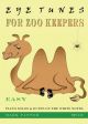 Eye Tunes: For Zoo Keepers: Easy Solos And Duets On The White Notes: Piano