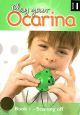 Play Your Ocarina: Book1: Starting Off : Book And Ocarina