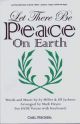 Let There Be Peace On Earth: SATB