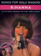 Songs For Solo Singers: Rihanna: Piano Vocal Guitar: Book And CD