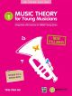 Music Theory For Young Musicians Grade 1 (Ng) Third Edition
