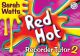 Red Hot Descant Recorder Tutor: 2: Student Book