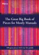 The Great Big Book Of Pieces For Mostly  Manuals -  100 Pieces - Organ