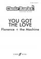 Choir Rocks: You Got The Love: Florence & The Machine: Vocal: SAB