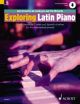 Exploring Latin Piano: South-American Cuban & Spanish Rhythms: Book & Audio