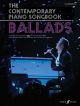 The Contemporary Piano Songbook: Ballads: Piano Vocal And Guitar