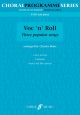 Voc N Roll: Three Popular Songs: Vocal SATB & Piano