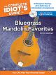 Complete Idiots Guide To Bluegrass Mandolin Favorites: Book & CD