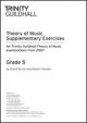 Trinity College London Theory Of Music Supplementary Exercises Papers:  Grade 5: From 2007